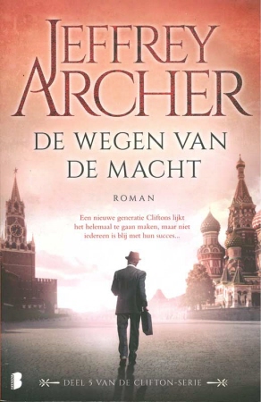 ARCHER, Jeffrey : DE WEGEN VAN DE MACHT (2017)